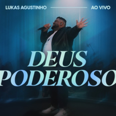 Deus Poderoso (Ao Vivo) | Boomplay Music