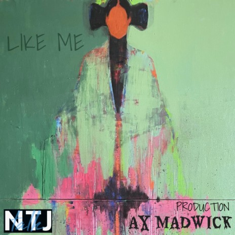 Like Me ft. NTJ Talk | Boomplay Music