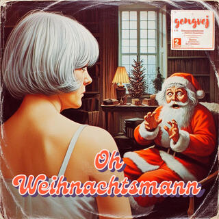 Oh Weihnachtsmann