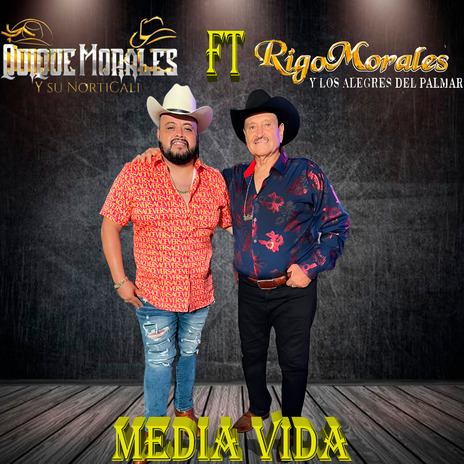 Media Vida ft. Rigo Morales y los Alegres del Palmar