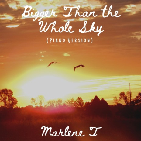 Bigger Than The Whole Sky (Piano Version) | Boomplay Music