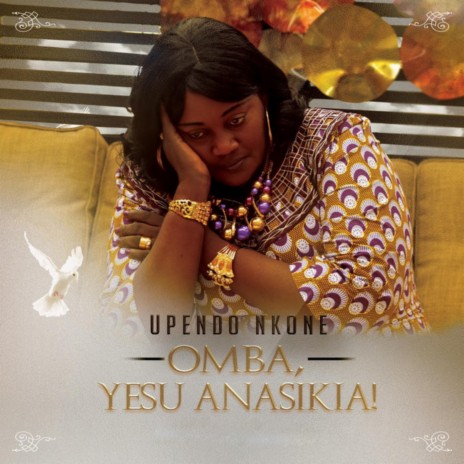 Omba Yesu Anasikia | Boomplay Music