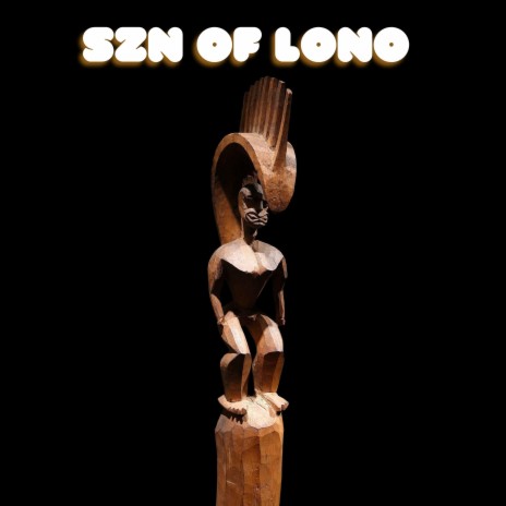 Szn of Lono | Boomplay Music