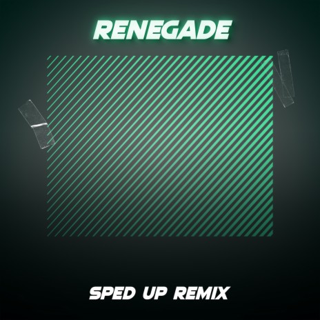 Renegade (SpedUp Remix) | Boomplay Music