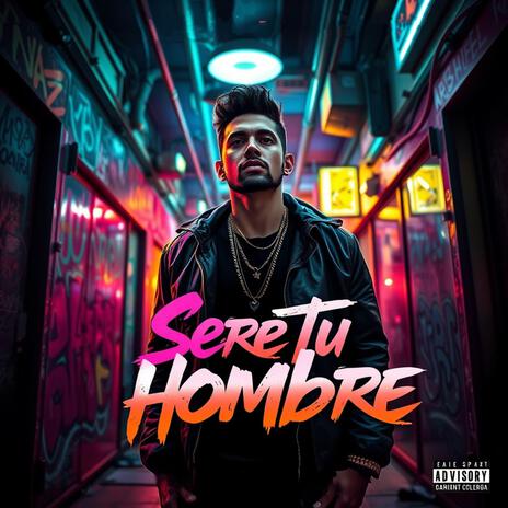 Sere tu Hombre | Boomplay Music