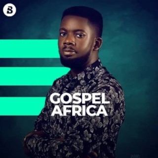Gospel Africa | Boomplay Music