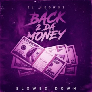 Back 2 Da Money Slowed Down