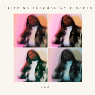 Slipping Through My Fingers (The EP)