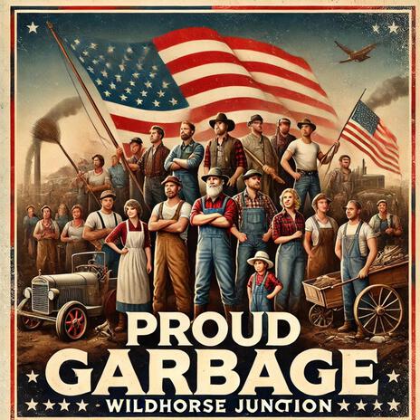 Proud Garbage | Boomplay Music