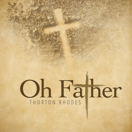 Oh Father | Boomplay Music