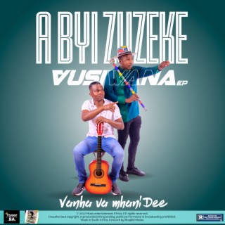 A Byi Zuzeke vusiwana EP 2022