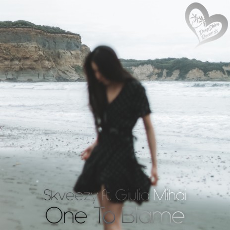 One to Blame ft. Giulia Mihai | Boomplay Music