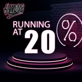 Running at 20%