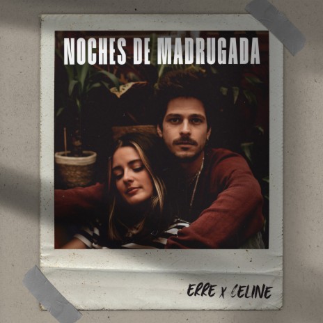 Noches de Madrugada ft. Celine | Boomplay Music