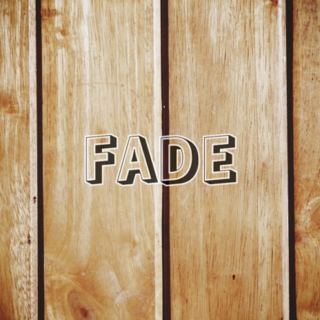 Fade | Boomplay Music