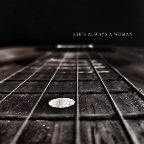 She's Always A Woman | Boomplay Music