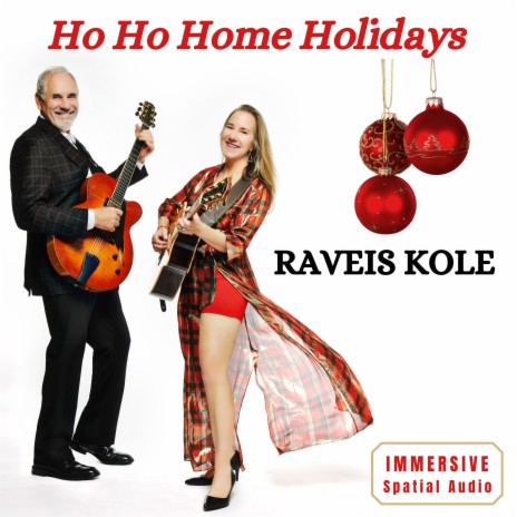 Ho Ho Home Holidays (Immersive) | Boomplay Music