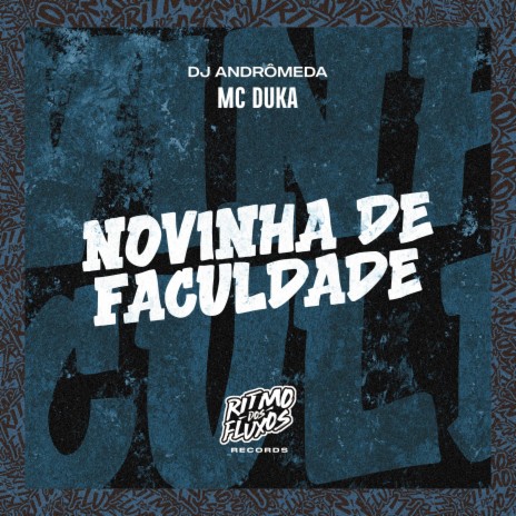 Novinha de Faculdade ft. DJ Andrômeda | Boomplay Music