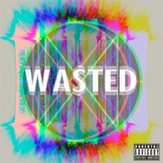 Wasted