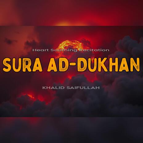 Surah Dukhan | Boomplay Music