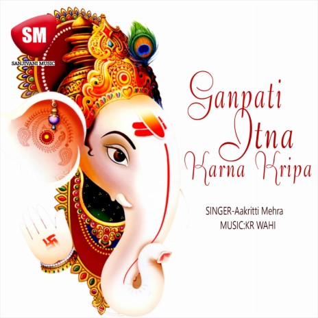 Ganpati Etna Karna Kripa | Boomplay Music