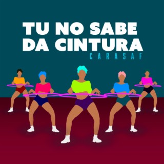 Tu No Sabe Da Cintura DJ