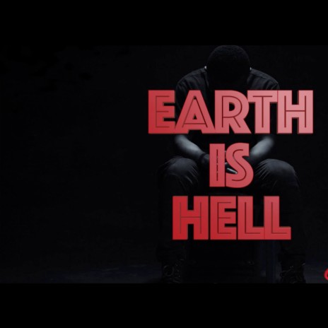Earth Is Hell