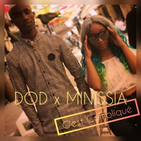 C'est compliqué ft. Minissia | Boomplay Music