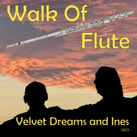 Walk Of Flute ft. Ines