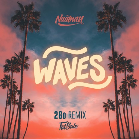 Waves (2Go Remix) ft. Fatbabs | Boomplay Music