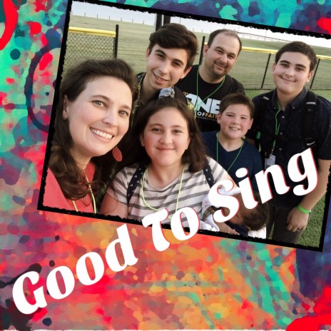 Good To Sing | Boomplay Music