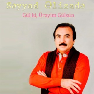 Gül Ki, Ürəyim Gülsün