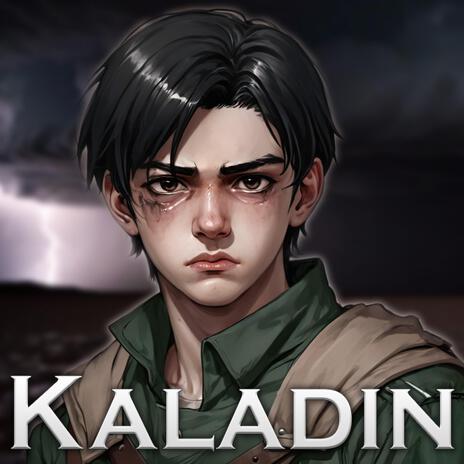 Kaladin - Broken Promise