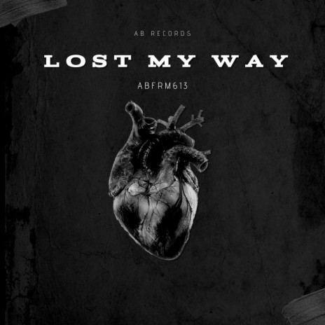 Lost My Way | Boomplay Music