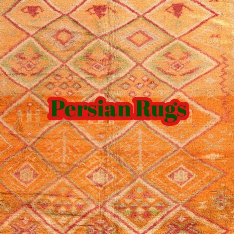 Persian Rugs | Boomplay Music