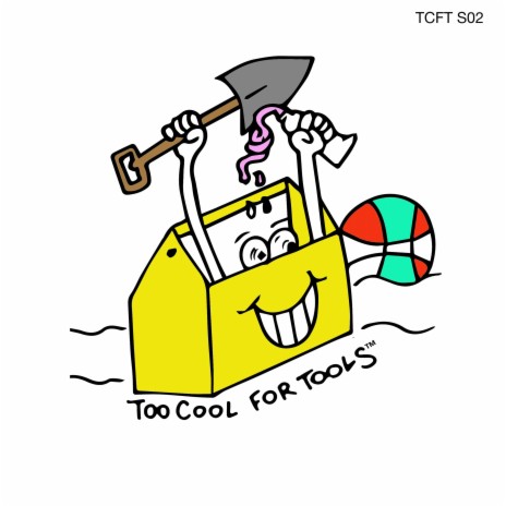 S02 E04 DON'T STOP TOOL YOU GET ENOUGH ft. Too Cool for Tools | Boomplay Music