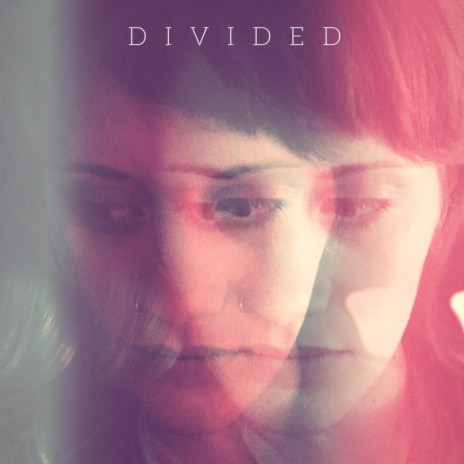 Divided | Boomplay Music