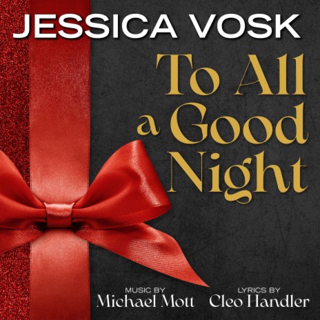 To All A Goodnight ft. Jessica Vosk | Boomplay Music