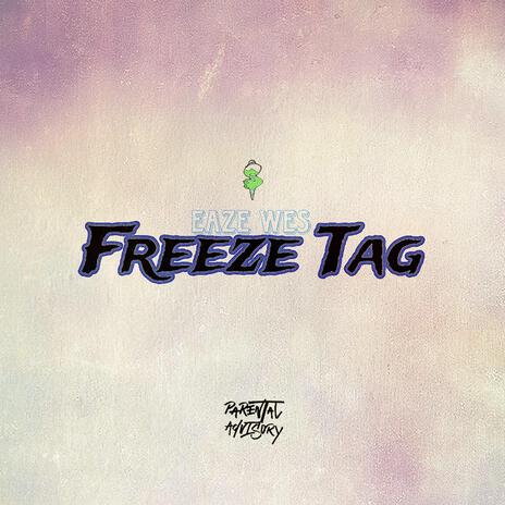 Freeze Tag | Boomplay Music