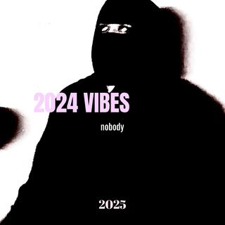 2024 Vibes lyrics | Boomplay Music