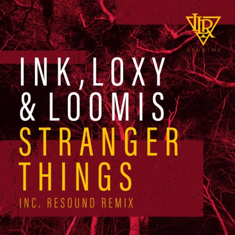 Stranger Things ft. Loxy & Loomis | Boomplay Music