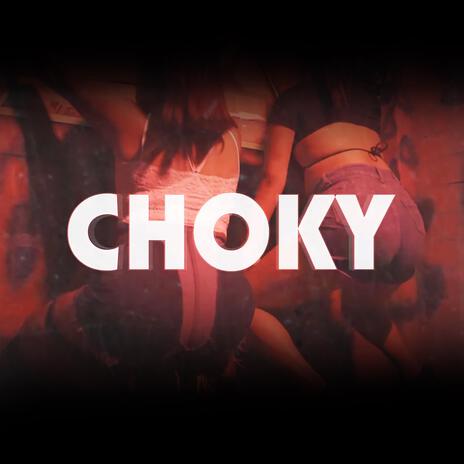 Choky ft. Foking Choky & Went | Boomplay Music