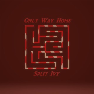 Only Way Home lyrics | Boomplay Music