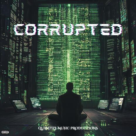 Corrupted | Boomplay Music