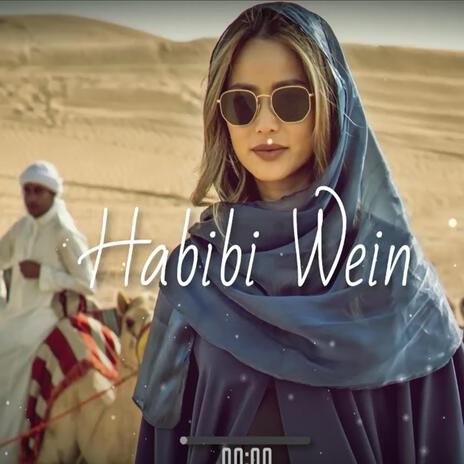 Habibi Wein | Boomplay Music