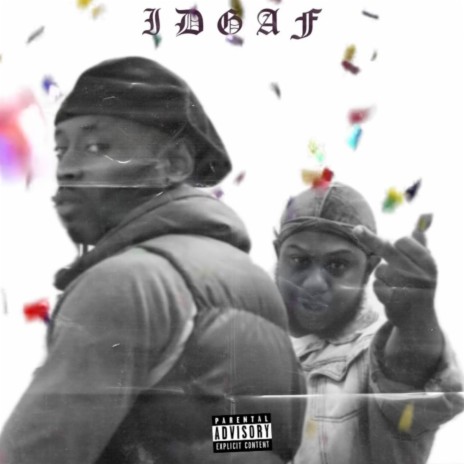 IDGAF!! ft. BIGSYX | Boomplay Music