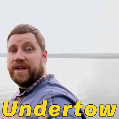 Undertow | Boomplay Music