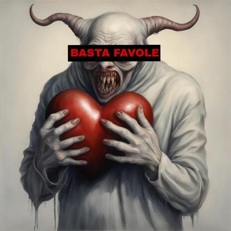 BASTA FAVOLE | Boomplay Music