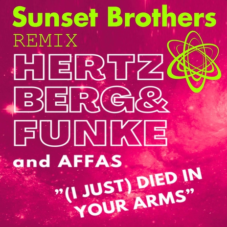 (I Just) Died in Your Arms (Sunset Brothers Remix) ft. Affas | Boomplay Music