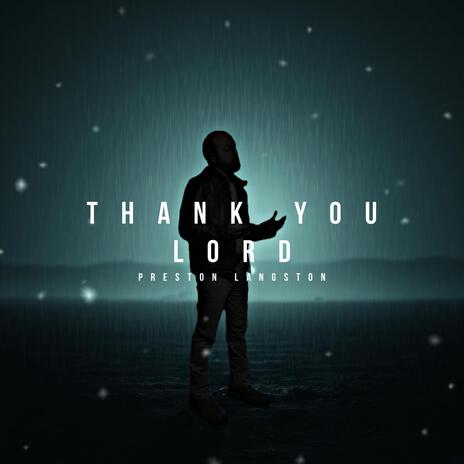 Thank You Lord | Boomplay Music